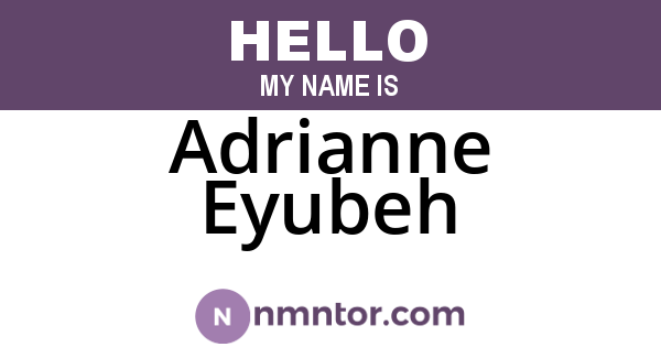 Adrianne Eyubeh