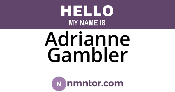 Adrianne Gambler