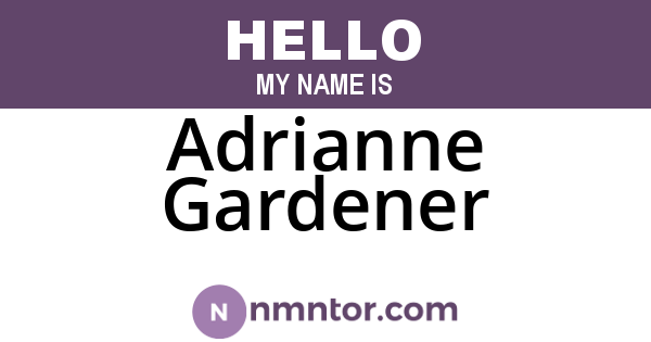 Adrianne Gardener