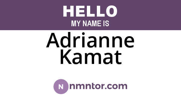 Adrianne Kamat