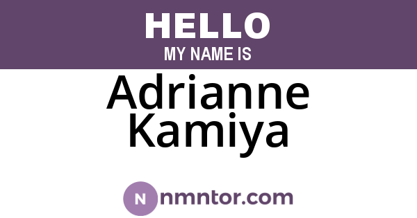 Adrianne Kamiya