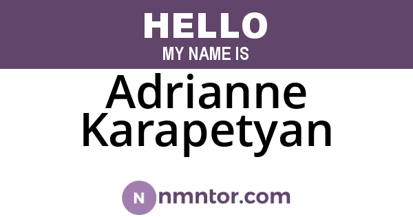 Adrianne Karapetyan