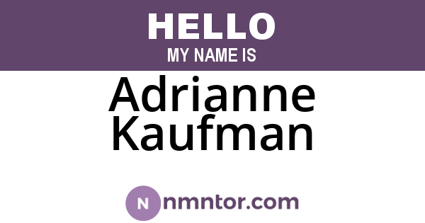 Adrianne Kaufman