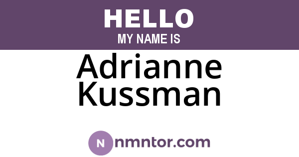 Adrianne Kussman