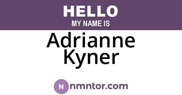 Adrianne Kyner