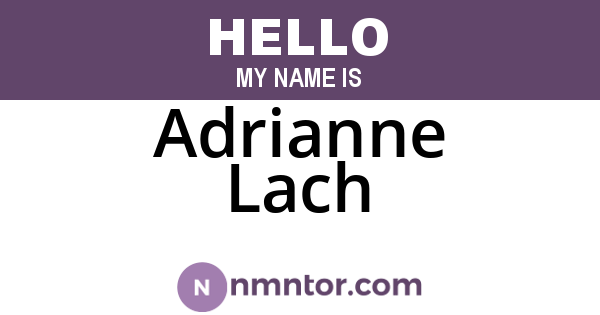 Adrianne Lach