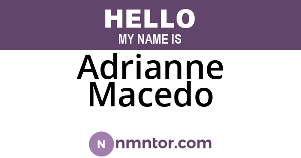 Adrianne Macedo