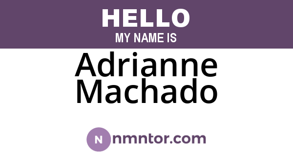 Adrianne Machado