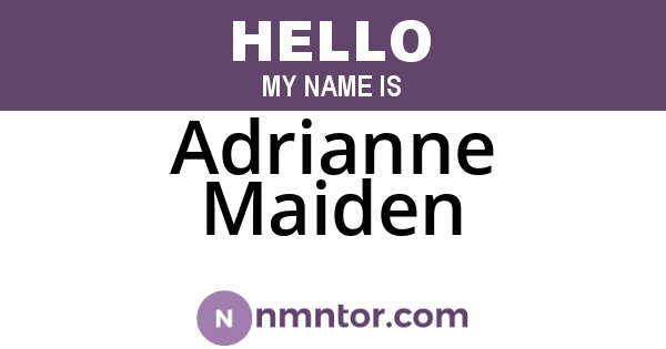 Adrianne Maiden