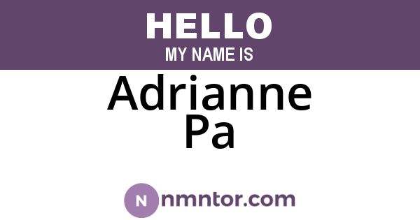 Adrianne Pa