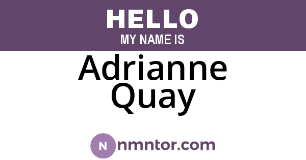 Adrianne Quay