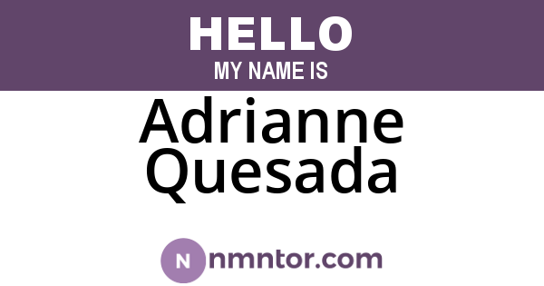 Adrianne Quesada