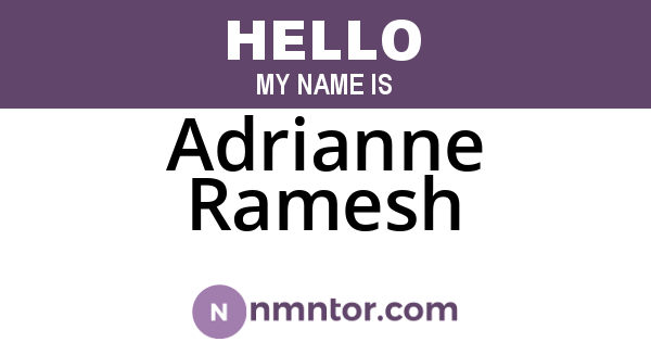 Adrianne Ramesh
