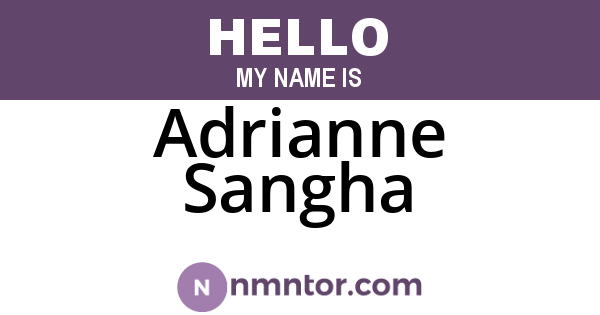 Adrianne Sangha