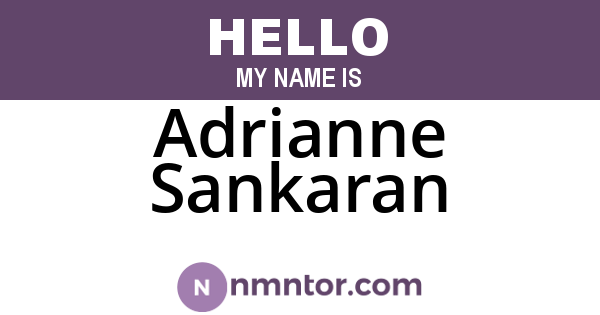 Adrianne Sankaran