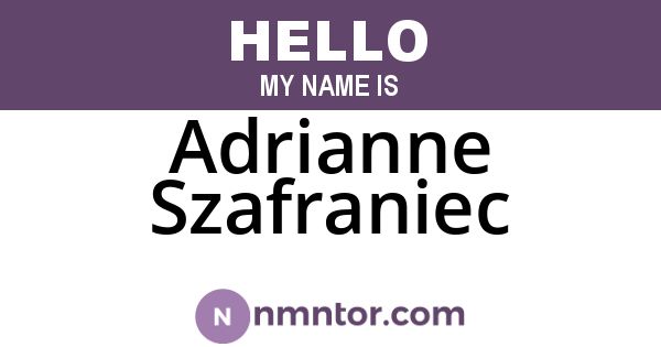 Adrianne Szafraniec