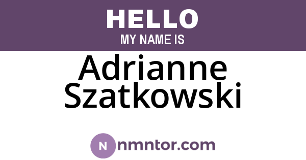 Adrianne Szatkowski
