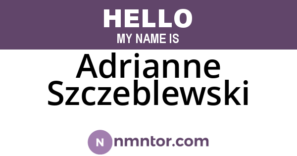 Adrianne Szczeblewski