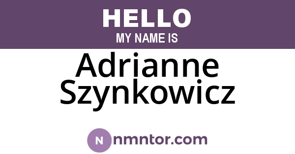 Adrianne Szynkowicz