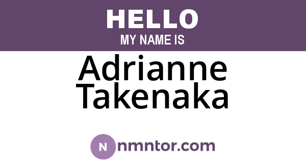 Adrianne Takenaka