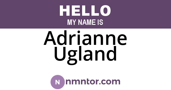 Adrianne Ugland