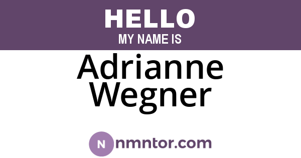 Adrianne Wegner