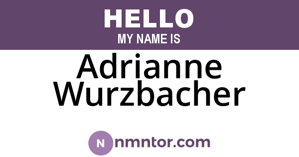 Adrianne Wurzbacher