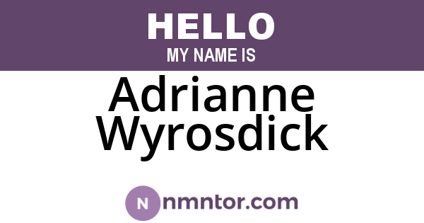 Adrianne Wyrosdick