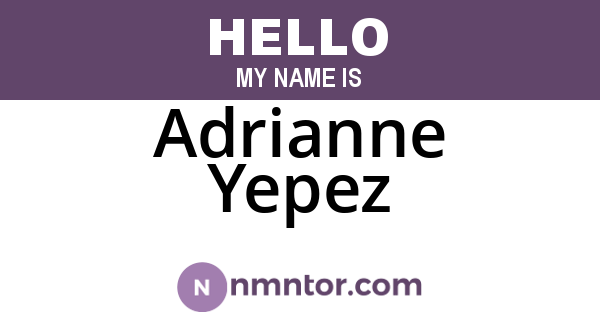 Adrianne Yepez