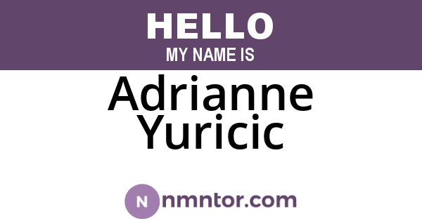 Adrianne Yuricic