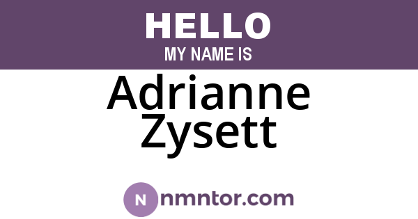Adrianne Zysett