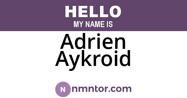 Adrien Aykroid