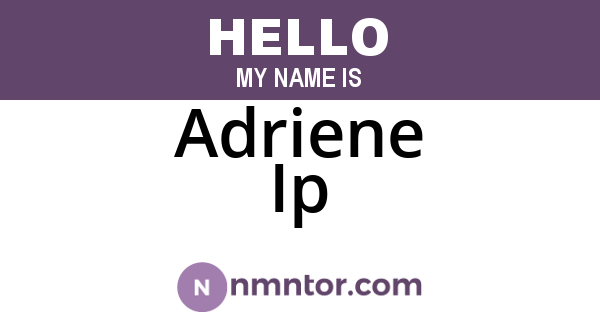 Adriene Ip