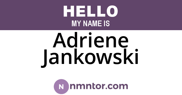 Adriene Jankowski