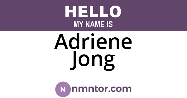 Adriene Jong
