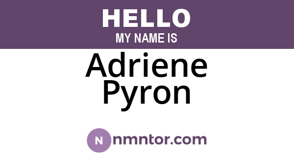 Adriene Pyron