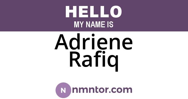 Adriene Rafiq