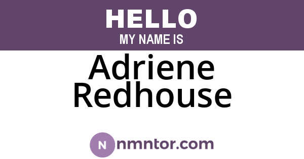 Adriene Redhouse