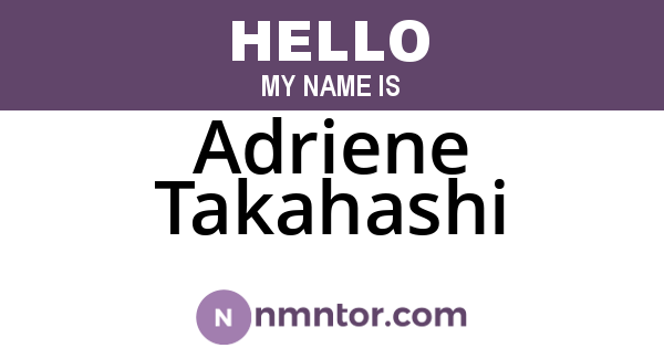 Adriene Takahashi