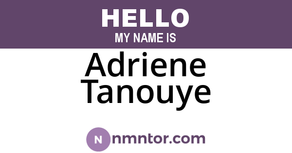 Adriene Tanouye