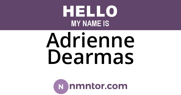 Adrienne Dearmas