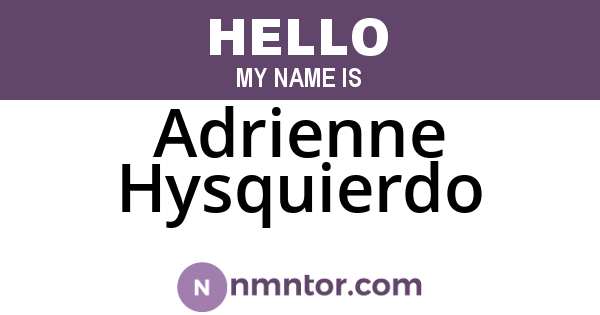 Adrienne Hysquierdo