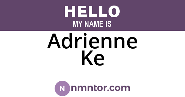 Adrienne Ke