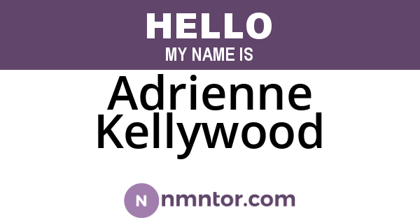 Adrienne Kellywood
