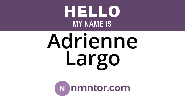 Adrienne Largo