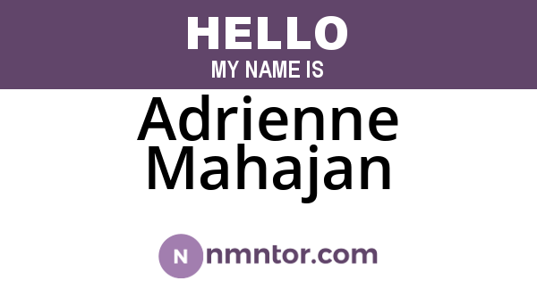 Adrienne Mahajan