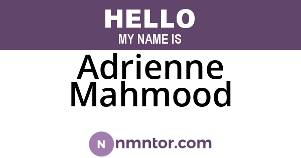 Adrienne Mahmood
