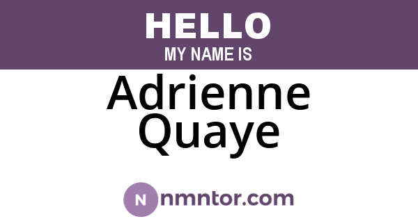 Adrienne Quaye
