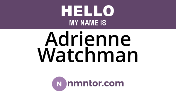 Adrienne Watchman