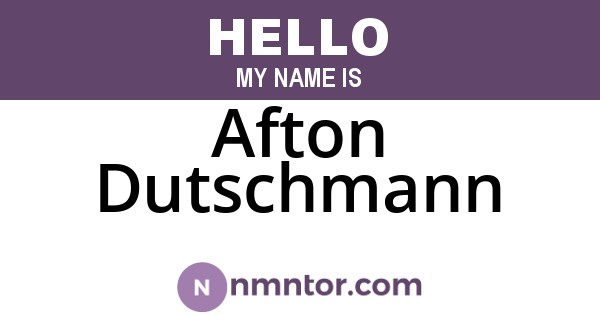 Afton Dutschmann
